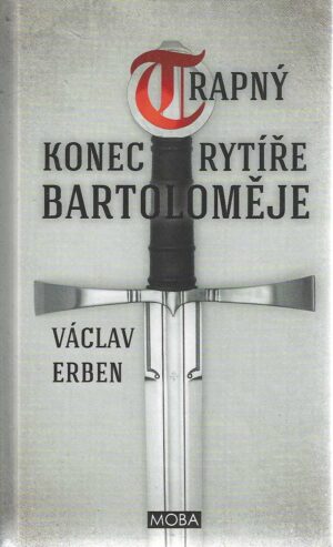 Trapný konec rytíře Bartoloměje